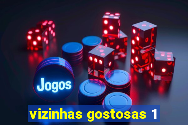 vizinhas gostosas 1